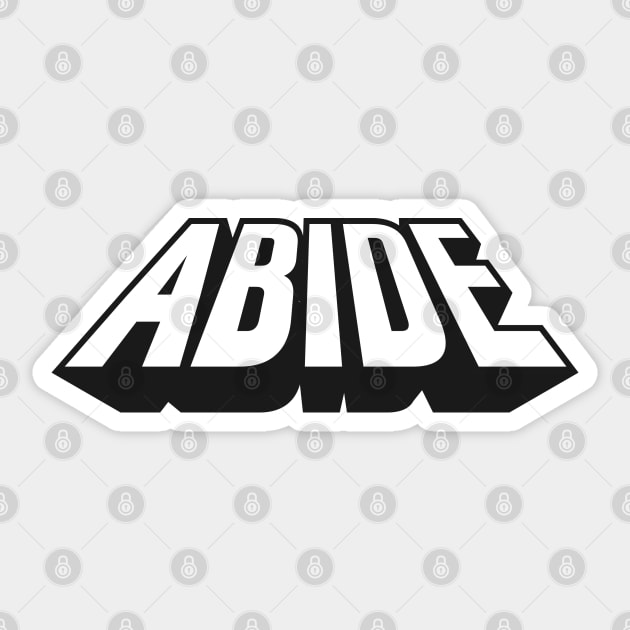 Abide Sticker by em Porium